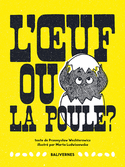 Oeuf ou la poule (L')